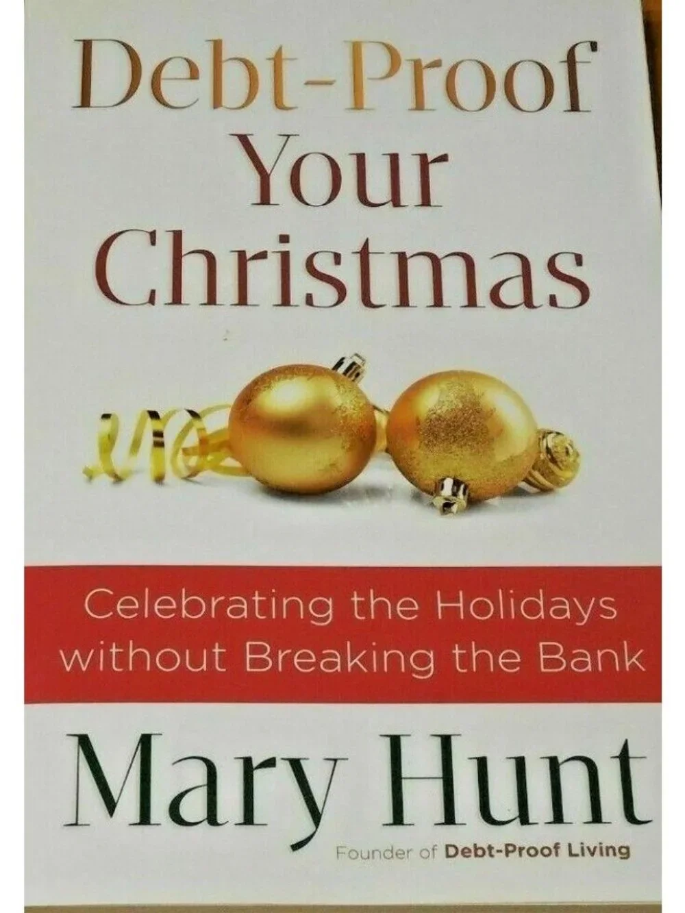 Debt-Proof Your Christmas Book Mary Hunt Celebrating Holidays Breaking the Bank